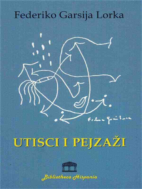 Federico Garcia Lorca - Utisci i pejzaz