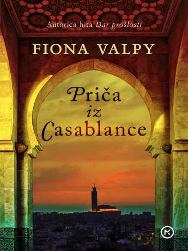 Fiona Valpy - Priča iz Casablance