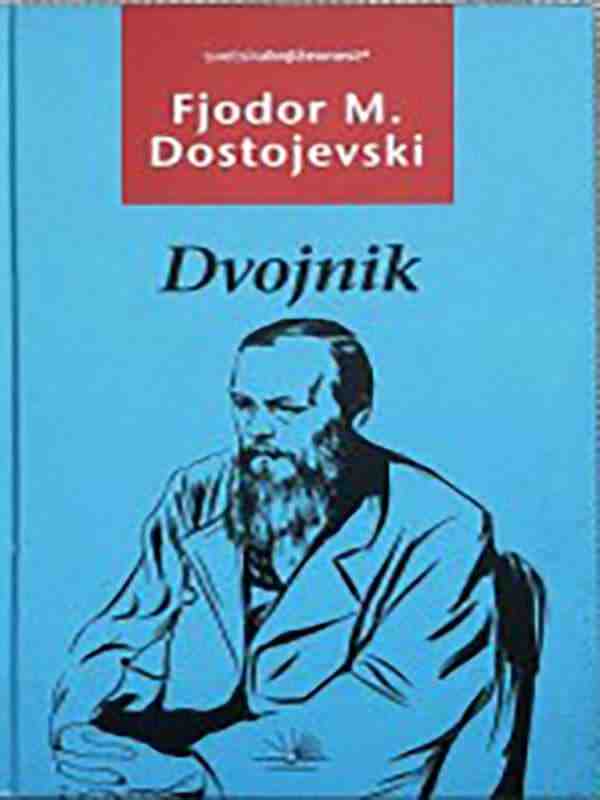 Fjodor Mihajlovič Dostojevski -Dvojnik
