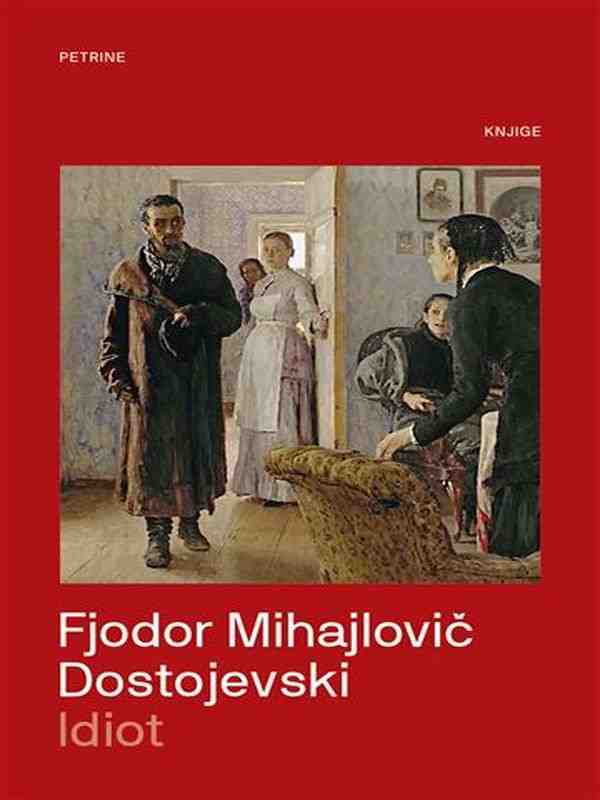 Fjodor Mihajlovič Dostojevski -Idiot