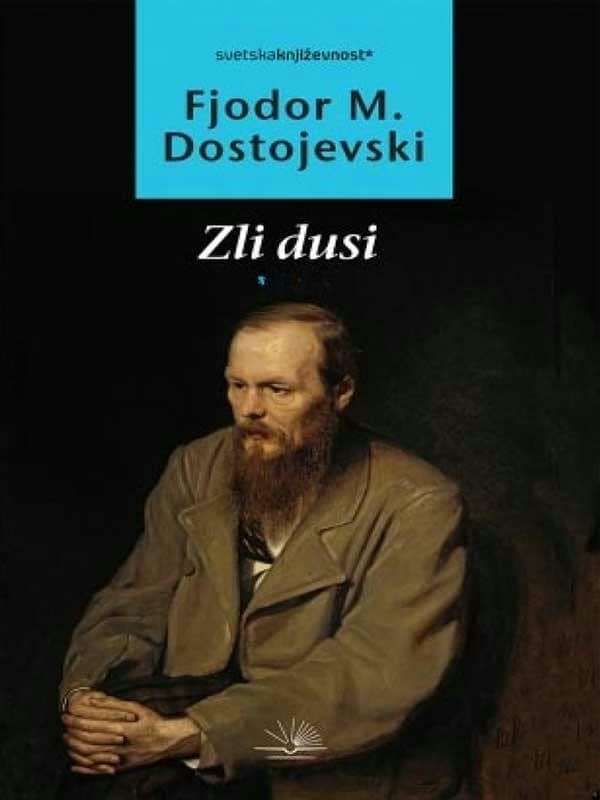 Fjodor Mihajlovič Dostojevski - Zli dusi Demoni
