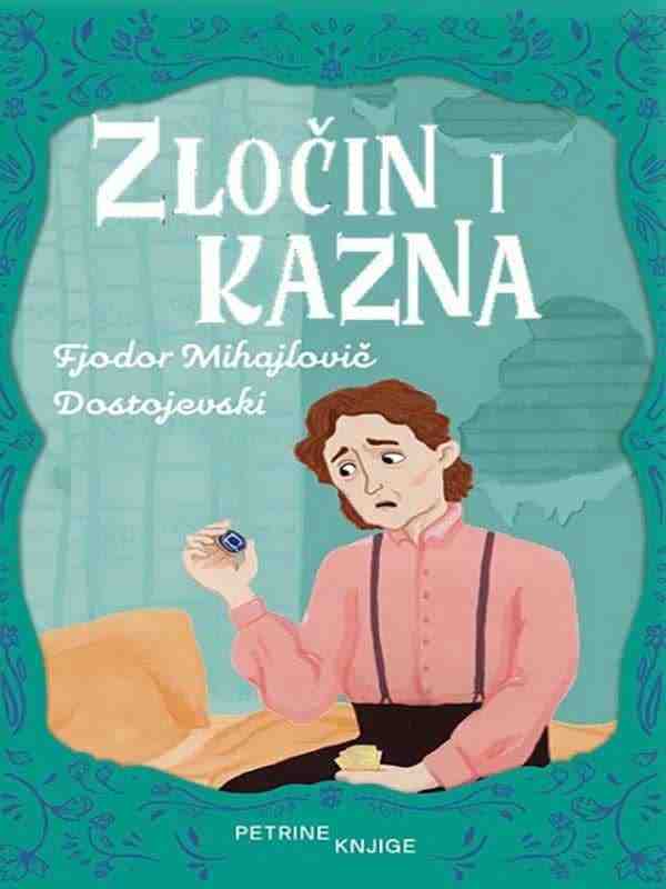 Fjodor Mihajlovič Dostojevski -Zločin i kazna