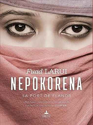 Fouad Laroui - Nepokorena sa Port de Flandra