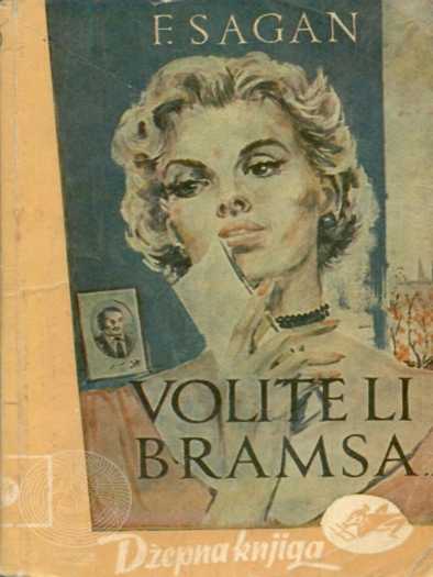 Francoise Sagan - Volite Li Bramsa