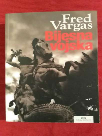 Fred Vargas - Bijesna Vojska
