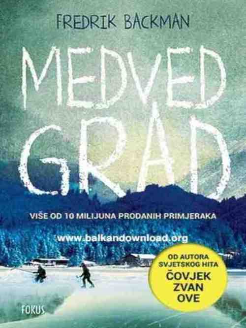 Fredrik Backman - Medvedgrad