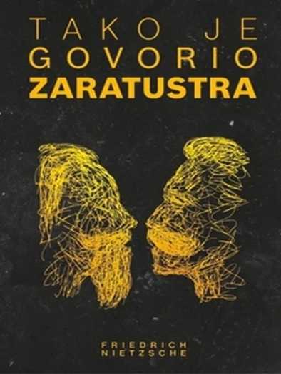 Friedrich Nietzsche - Tako je govorio Zaratustra