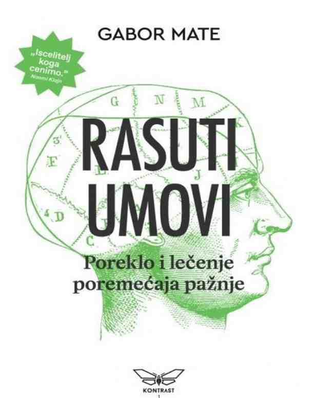 Gabor Mate - Rasuti Umovi poreklo i lecenje