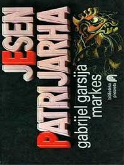 Gabriel Garcia Márquez - Jesen patrijarha