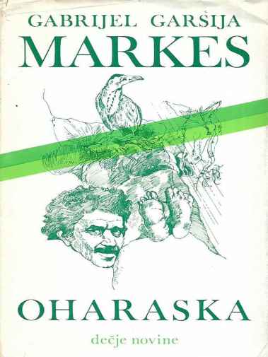 Gabriel Garcia Marquez - Oharaska
