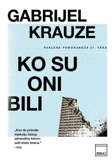 Gabriel Krauze - Ko su oni bili