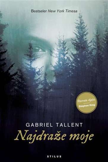 Gabriel Tallent - Najdraže moje