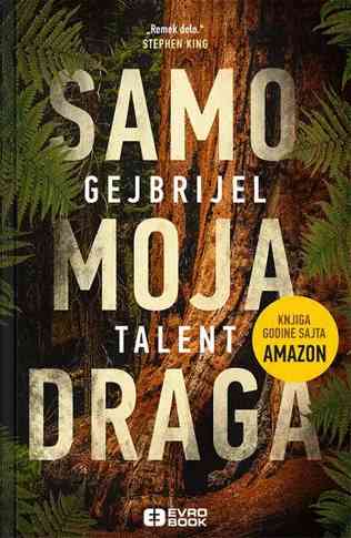 Gabriel Tallent - Samo moja draga