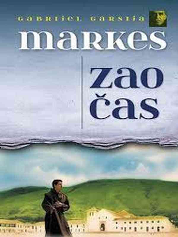 Gabriel Garcia Marquez - Zao čas