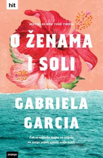 Gabriela Garcia - O ženama i soli