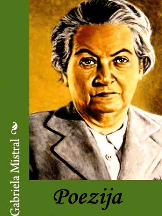 Gabriela Mistral - Izbor iz poezije