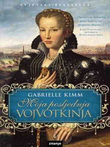 Gabrielle Kimm -Moja poslednja Vojvodkinja