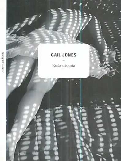 Gail Jones - Kuća disanja