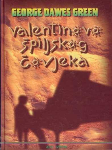 George Dawes Green - Valentinovo spiljskog čoveka