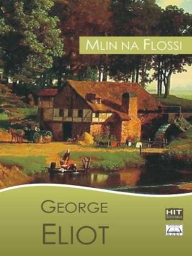 George Eliot - Mlin na Flossi