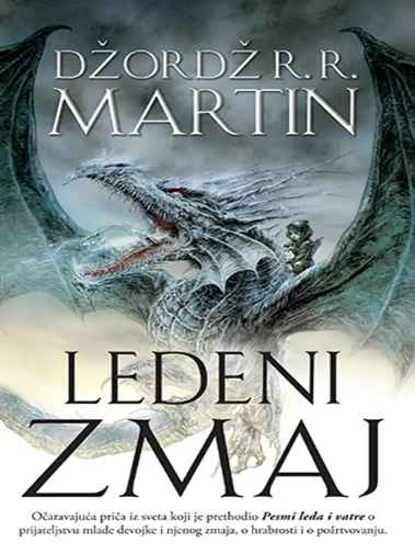 George R Martin - Ledeni zmaj