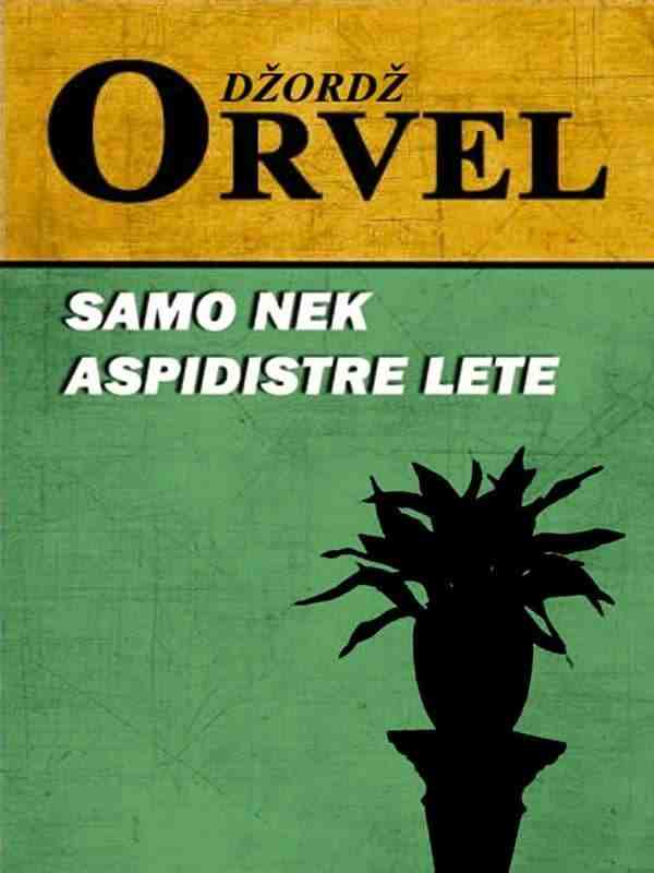 George Orwell-Samo nek Aspidistre lete