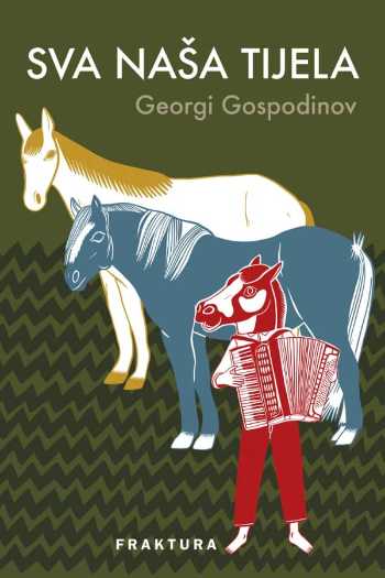 Georgi Gospodinov - Sva naša tijela