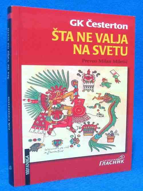 Gilbert Keith Chesterton - Šta nevalja na svetu