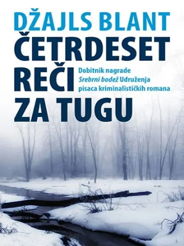 Giles Blunt - Četrdeset reči za tugu