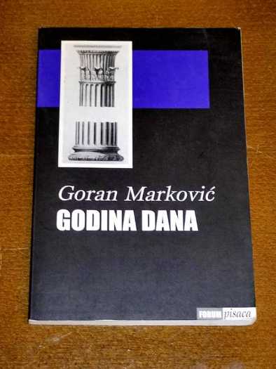 Goran Marković - Godina dana
