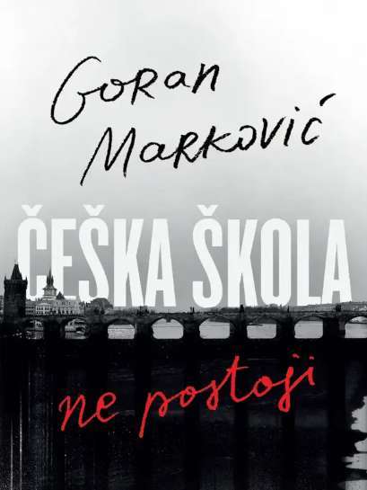 Goran Marković - Češka škola ne postoji