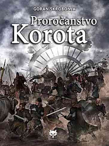 Goran Skrobonja - Proročanstvo Korota