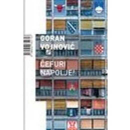 Goran Vojnović - Čefuri napolje