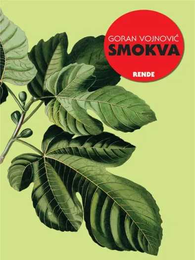 Goran Vojnović - Smokva