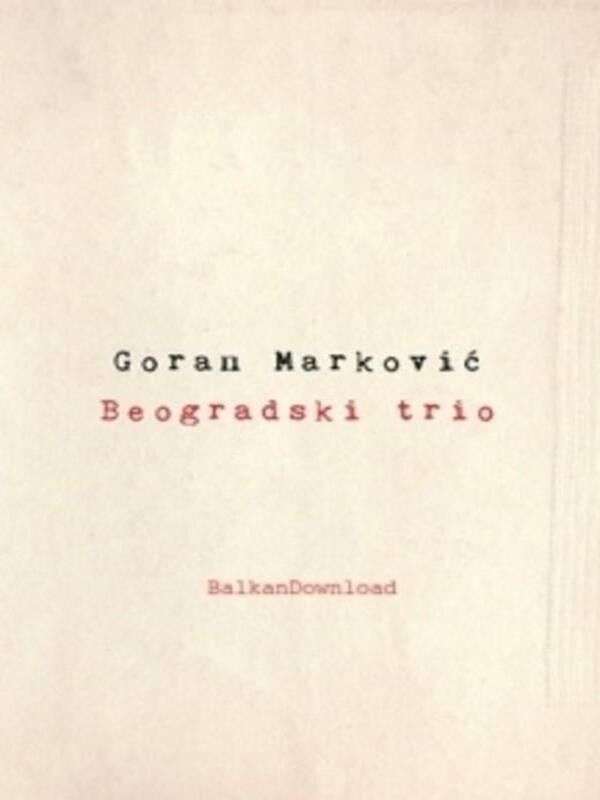 Goran Marković - Beogradski trio