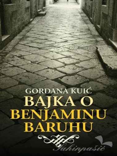Gordana Kuić - Bajka o Benjaminu Baruhu