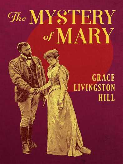 Grace Livingston Hill - Tajanstvena Mary
