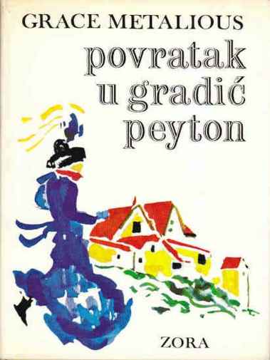 Grace Metalious - Povratak u Gradić Pejton