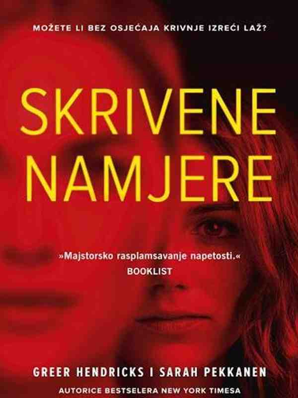 Greer Hendricks i Sarah Pekkanen -  Skrivene namjere