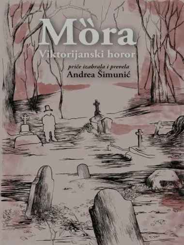 Grupa Autora - Mora - Viktorijanski horor