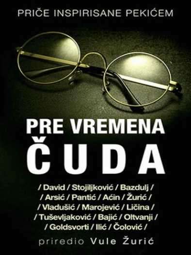 Grupa autora - Pre vremena čuda