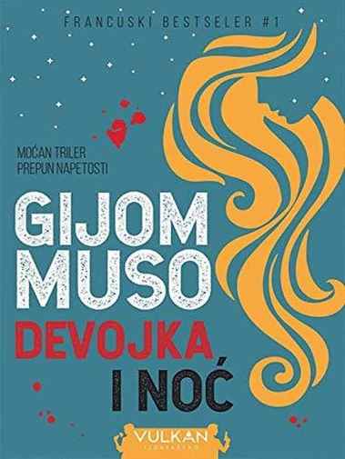 Guillaume Musso - Devojka i noć