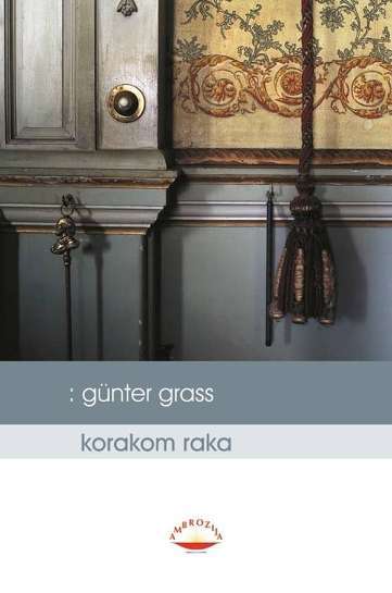 Gunter Grass - Korakom raka