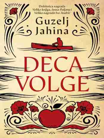 Guzel Jahina - Deca Volge