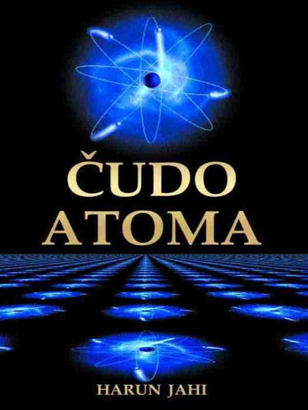 Harun Yahya – Čudo atoma