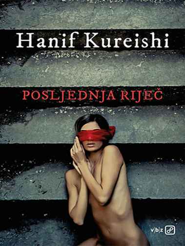 Hanif Kureishi - Posljednja riječ