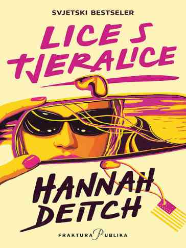 Hannah Deitch - Lice s tjeralice