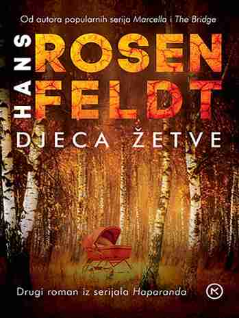 Hans Rosenfeldt - Djeca žetve