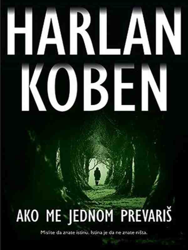 Harlan Coben - Ako me jednom prevariš