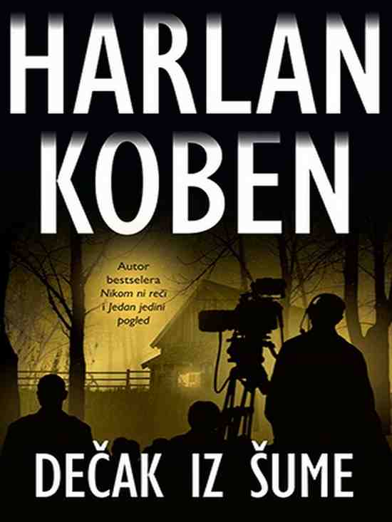 Harlan Coben - Dečak Iz Šume